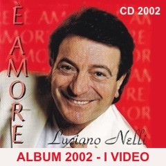 I video dell'Album 2002 - E' amore